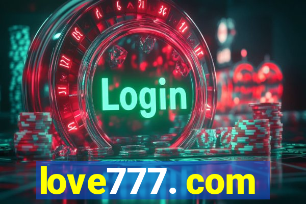 love777. com